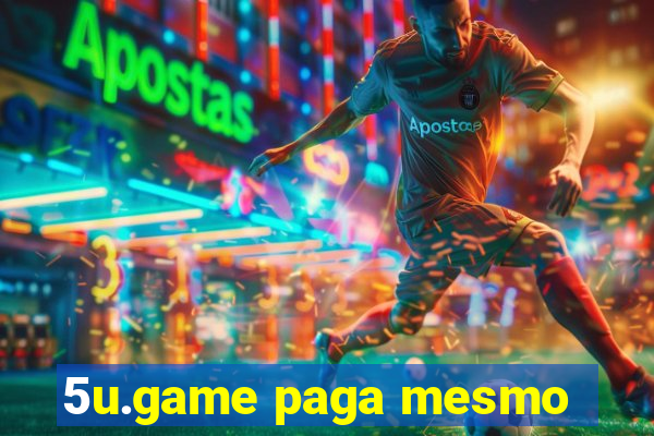 5u.game paga mesmo